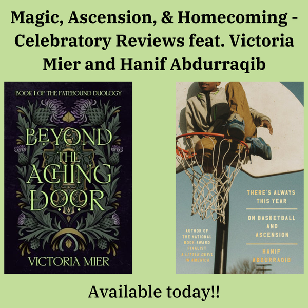 Magic, Ascension, & Homecoming - Celebratory Reviews feat. Victoria Mier and Hanif Abdurraqib