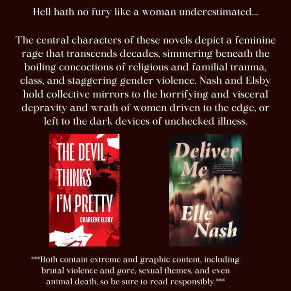 The True Violence of Mundanity - A Look at Elle Nash's "Deliver Me" & Charlene Elsby's "The Devil Thinks I'm Pretty"